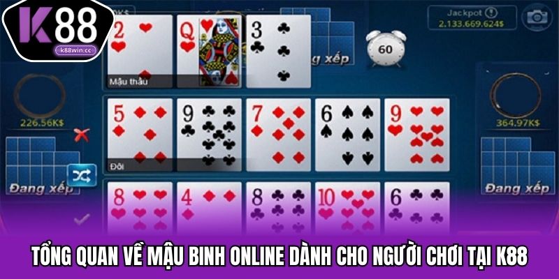Mậu Binh Online – Bí Quyết Chơi Tại K88 Hiệu Quả Thắng Lớn Tổng quan về trò chơi mậu binh online tại nhà cái